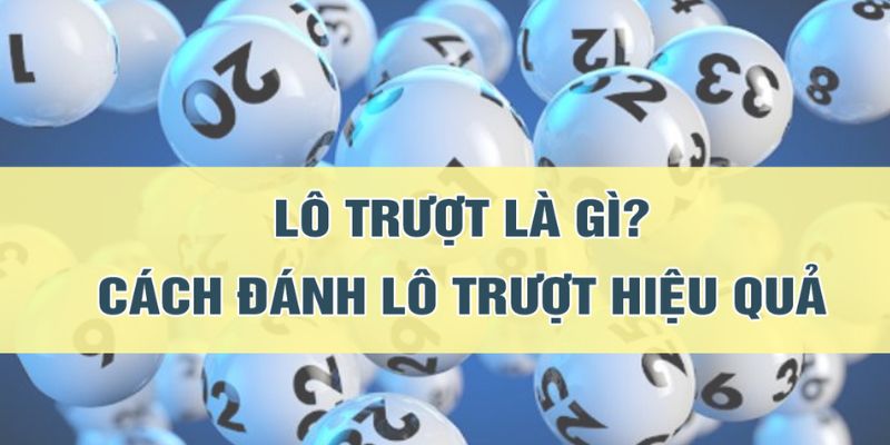 Khái niệm về loại hình lô trượt