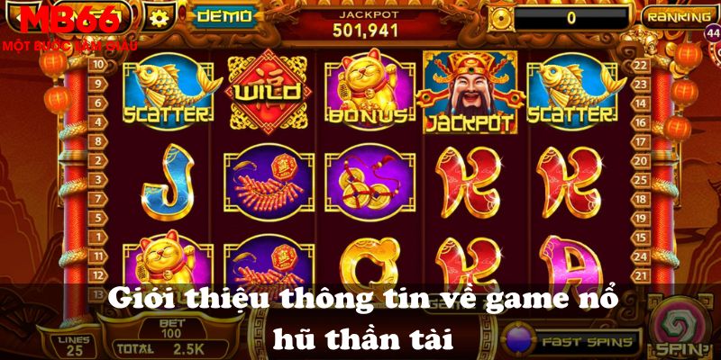 Giới thiệu thông tin về game nổ hũ thần tài